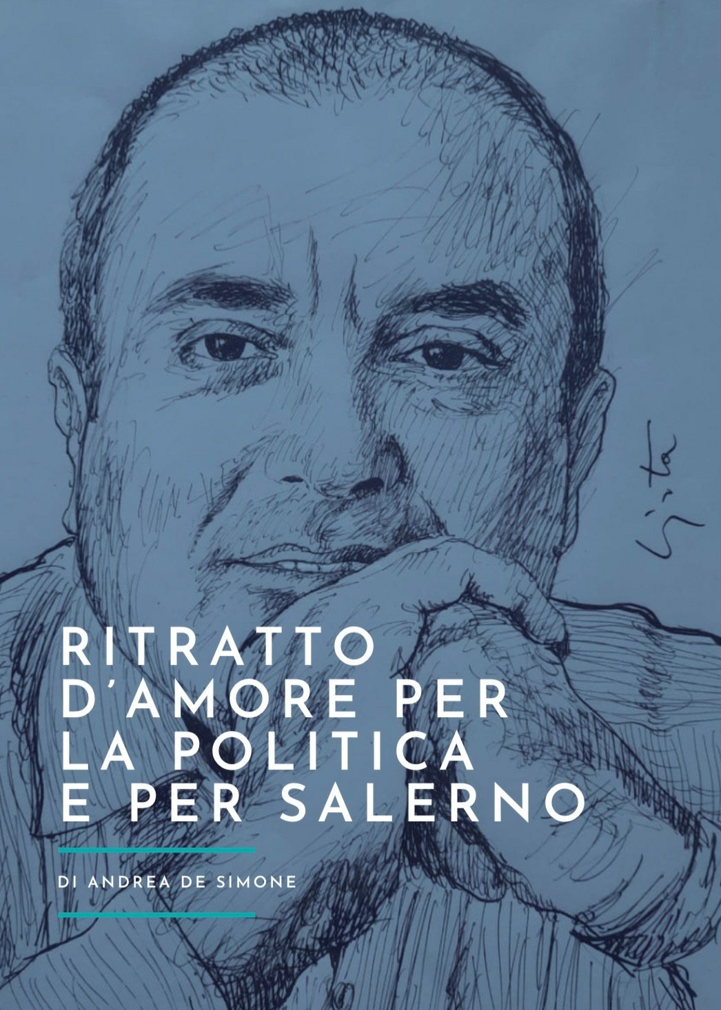 Andrea De Simone, “Ritratto d’amore per la Politica e per Salerno”